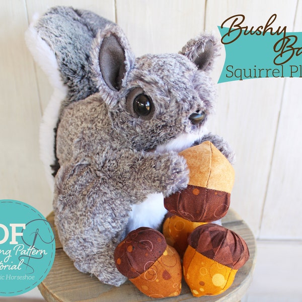 Bushy Bandit Squirrel Plushie Sewing Pattern and Tutorial - DIGITAL PDF