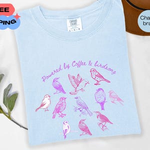 Bird Lovers Shirt, Cozy Bird Watching Top, Colorful Bird Lovers T-shirt, Unique Bird Lovers Shirt, Bird Enthusiasts, Comfort Colors® T-shirt