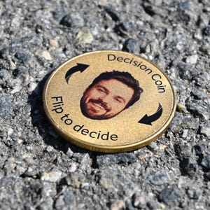 Custom Flip to Decide Coin with Your & Partner&#39;s Photo, Personalized Coin, Heads or Tails Coin, Decision Maker Gift For Him, Argument Solver