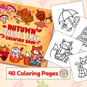 May include: A coloring book cover with an orange, yellow, and brown color scheme. The cover features a fox, a hedgehog, and a pumpkin. The title of the book is "Autumn's Bold & Easy Coloring Book" with the text "40 Coloring Pages" below the title.