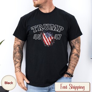 Trump 45 47 Shirt - Patriotic American Flag Tee, Pro-Trump Supporter Apparel, Conservative Gift