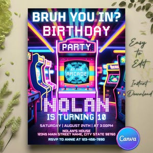 May include: A vibrant birthday party invitation with a retro arcade theme. The design features the text "BRUH YOU IN? BIRTHDAY PARTY" in pixelated font, along with "NOLAN IS TURNING 10". The invitation includes event details and a Canva logo.