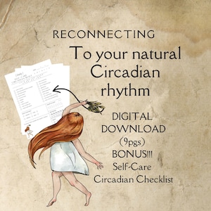 Pode incluir: Gráfico de download digital com o texto "RECONNECTING To your natural Circadian rhythm". A imagem inclui um desenho de uma pessoa com cabelo ruivo comprido e um vestido branco, segurando um raminho de folhas. Uma lista de verificação também está incluída.