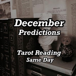 May include: Image featuring the text "December Predictions Tarot Reading Same Day" in white font. A white bust statue and a Russian nesting doll sit atop a stack of books. The background includes vintage books and aged paper.