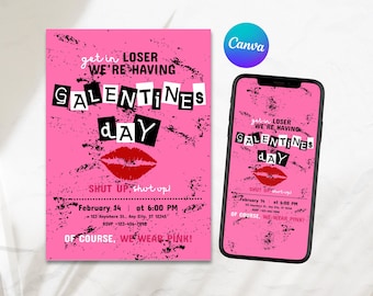 Op de afbeelding: Roze uitnodiging met zwarte tekst die "Get in Loser We're Having Galentines Day" luidt, met een rode lippenstiftkus en de tekst "Shut Up Shut Up!"  14 februari om 18:00 uur.  123 Anywhere St. Any City, ST 12345. RSVP 123-456-7890. Natuurlijk dragen we roze!