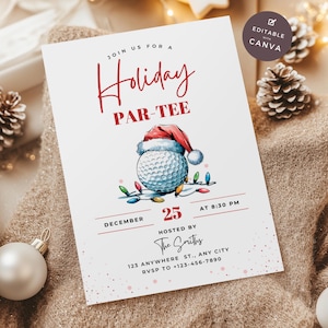 May include: A white invitation card with the text "Holiday PAR-TEE" in red script. A golf ball wearing a Santa hat is the central graphic, surrounded by Christmas lights. The card includes event details and is editable with Canva.