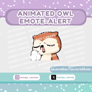 May include: An animated owl emote with a brown and white color scheme, yawning with its eyes closed. The text "ANIMATED OWL EMOTE-ALERT" is displayed above the owl. The image includes social media handles and size specifications.