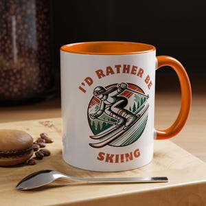 I&#39;d Rather Be Skiing Mug (F) 11 oz. - Ski Lover Gift, Winter Sports Drinkware, Unique Hot Beverage Mug, Christmas, Birthday