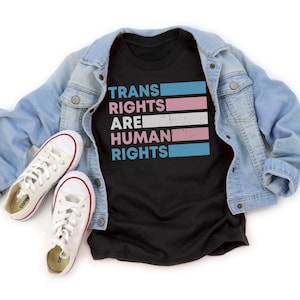 Trans Rights are Human Rights Shirt, Protect Trans Kids Tee, Transgender Pride T-Shirt, LGBTQIA Rights Top, Trans Lives Matter TShirt Gift
