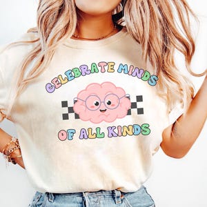 Celebrate Minds of All Kind Comfort Colors®, Autism Shirt, Neurodiversity Sweatshirt, ABA Therapist Shirt, Sped Teacher Shirt, Inclusion Tee