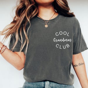 Comfort Colors® Cool Grandmas Club Shirt, Mother&#39;s Day Shirt, Best Grandma Shirt, Cool Grandma Shirt, Nana Shirt, Gift from Grandkids