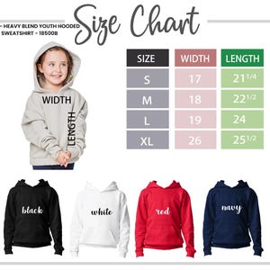 May include: A size chart for youth hooded sweatshirts, with measurements in inches. The chart includes sizes S, M, L, and XL, with corresponding width and length measurements. Four sweatshirt colors are shown: black, white, red, and navy.