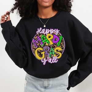 Happy Mardi Gras Y&#39;all  Sweatshirt, Mardi Gras Shirt, Mardi Gras Festival Shirt, Mardi Gras Celebration Shirt
