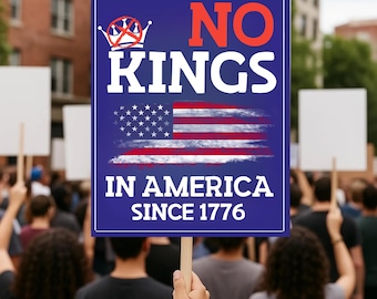 No Kings In America Protest Sign, Anti-Trump Resistance, Political Activist Poster, Rally Sign, Resist Fascism Protest Poster