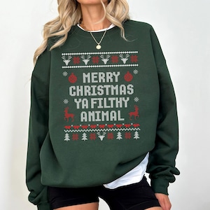 Merry Christmas Ya Filthy Animal Sweatshirt, Ugly Christmas Sweater, Funny Christmas Shirt,Christmas Gifts,Christmas Crewneck,Winter Hoodie