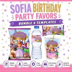 May include: A digital template bundle for Sofia birthday party favors featuring a chip bag, water bottle label, candy bar wrapper, and juice pouch label. Each item displays a cartoon princess, a castle, and the name Kaliya First Birthday.