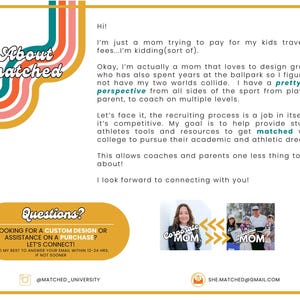 May include: A graphic design with text that reads "About matched" and "Questions?" in a retro style. The text describes a mom designing graphics to help student-athletes get matched with colleges. The design includes a color palette of orange, pink, teal, and yellow.
