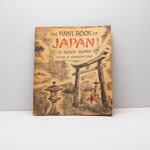 Vintage 1953 First Edition, First Book of Japan Children's Book, by Helen Mears