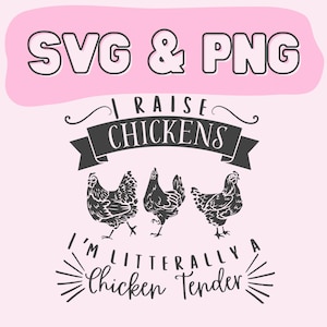 Pollo tierno SVG PNG / Crío pollos Cita divertida de granja / Archivo de corte Cricut de Homesteader / Descarga digital de pollo de traspatio