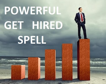 Powerful Get Hired Spell ,Attract Your Dream Career