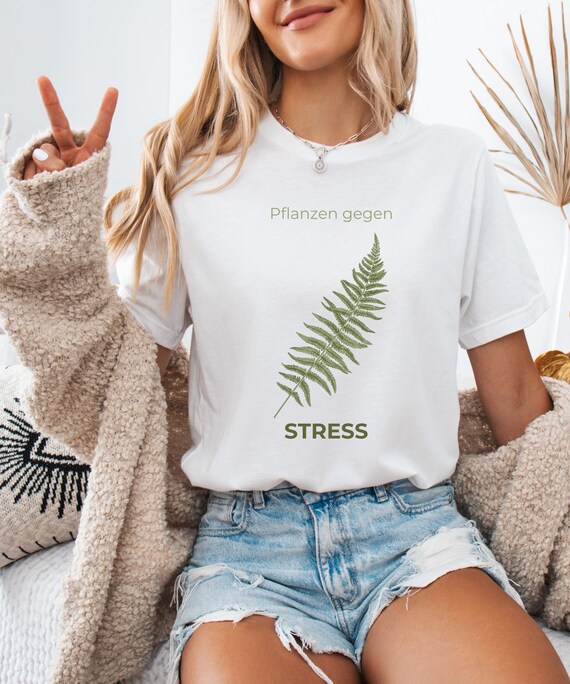 Pflanzen gegen Stress Shirt, Achtsamkeit Pflanzen T-Shirt, Entspannungs Sweatshirt, Natur Motiv, Geschenk Pflanzenliebhaber, Mental Health,
