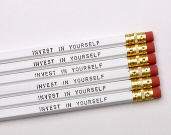 invest in yourself pencils, set of 6 pencils, imprinted pencils, quote pencils, fun desk accessories, custom pencils, positive quote office