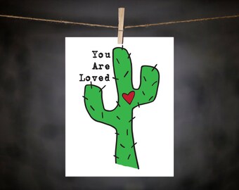 cactus print // 8x10 print // cactus art // you are loved // love art // heart // green // love // prickly