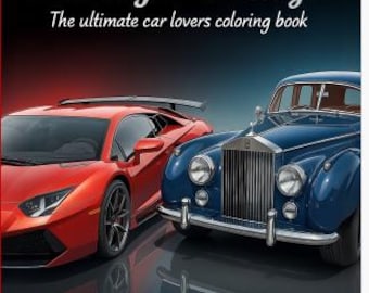 Lujo vs. Vintage: El libro para colorear definitivo para los amantes de los coches