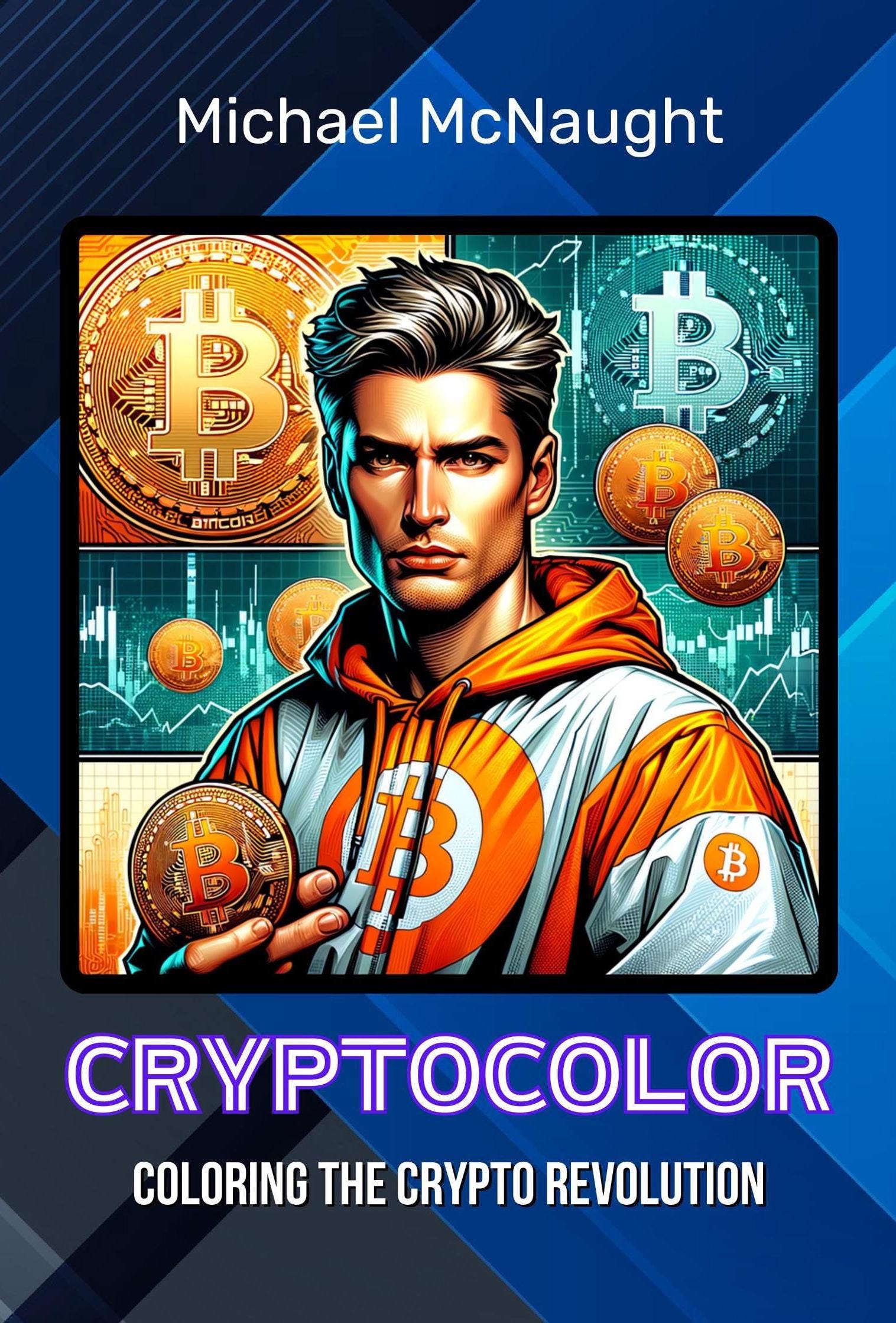 CryptoColor Coloring Book: Coloring The Crypto Revolution