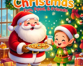 A Festive Christmas, Fun, Food, & Friends: A bold and easy coloring book for kids