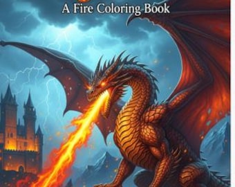 Dragons: A Fire Coloring Book