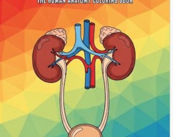 Urinary System: The Human Anatomy Coloring Book