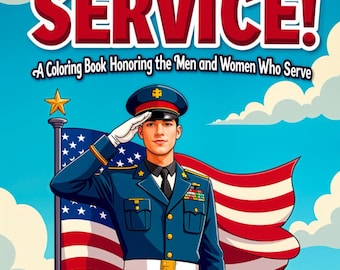 ¡Gracias por su servicio!: Un libro para colorear que honra a los hombres y mujeres que prestan servicio