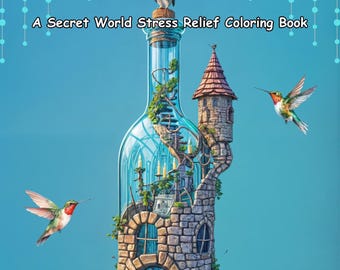 Adults Relaxation: A Secret World Stress Relief Coloring Book