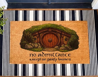 No Admittance Except On Party Business Doormati Hobbit Door Housewarming Gift, Funny Welcome Mat