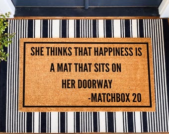 Matchbox 20 Doormat, 90s Music Gift, She Thinks That Happiness Door Mat
