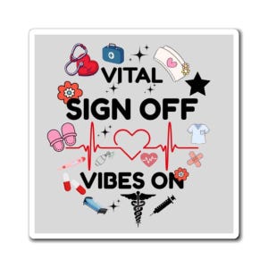 Vital Sign Off Vibes On Magnets, Nurse Gifts, Medical Decor, Fun Kitchen Decor, Unique Fridge Magnets, Nursing School Graduation