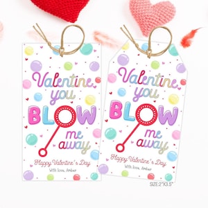 Valentine Bubbles Tag Editable, You Blow me away Valentine Favor Tag, Preschool Kids School classroom Valentine Gift Tag Template Printable