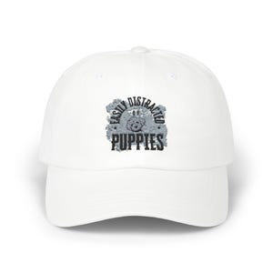 Easily Distracted by Puppies Embroidered Classic Dad Cap - Stylish Everyday Hat