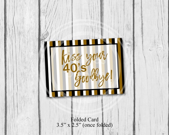 Kiss Your 40's Goodbye PRINTABLE Card Cookie Card Tag | Etsy