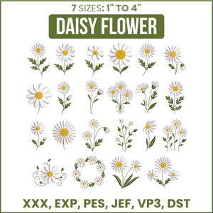 Puede incluir: Una colección de diseños de bordado digital con varias ilustraciones de flores de margarita en blanco y amarillo con tallos y hojas verdes. El texto dice 7 SIZES: 1" TO 4", DAISY FLOWER, y los formatos de archivo XXX, EXP, PES, JEF, VP3, DST.