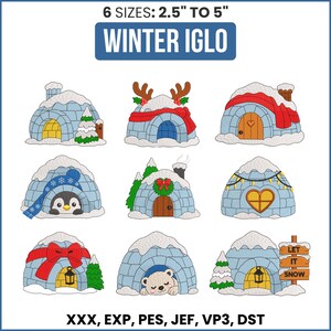 May include: A collection of nine machine embroidery designs featuring light blue igloos with snow-covered roofs. The text reads WINTER IGLO, 6 SIZES: 2.5" TO 5", and file formats XXX, EXP, PES, JEF, VP3, DST. Various igloos include penguins, bears, trees, and bows.