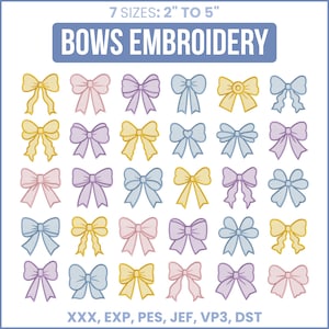 Peut inclure: Une collection numérique de trente motifs de broderie en forme de nœuds dans des tons pastel jaune, rose, bleu et violet. Le texte indique BOWS EMBROIDERY, 7 SIZES: 2" TO 5", et XXX, EXP, PES, JEF, VP3, DST. Chaque nœud présente des formes variées.