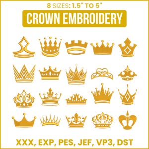 Pode incluir: Uma coleção digital de vinte designs de bordado de coroas douradas dispostos em uma grade. O texto no topo diz 8 SIZES: 1.5" TO 5" CROWN EMBROIDERY, e o texto inferior lista formatos de arquivo: XXX, EXP, PES, JEF, VP3, DST.