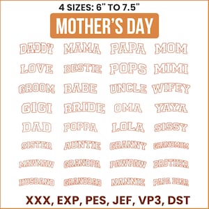 May include: A white background features various words in a brown, collegiate-style font, including "Mother's Day," "Daddy," "Mama," and "Grandpa." The text is available in 4 sizes, ranging from 6 to 7.5 inches. The image also lists file formats.