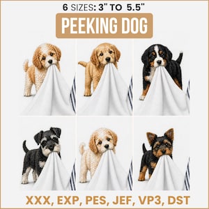 May include: A collage of six adorable puppy illustrations, each peeking out from behind a white cloth. The puppies vary in breed and color, with the text "PEEKING DOG" above. The sizes range from 3 to 5.5 inches.