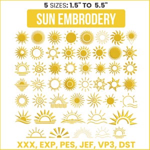 Puede incluir: Una colección de diseños de bordado de sol dorados en varios estilos. La imagen incluye el texto "SUN EMBROIDERY" y "5 SIZES: 1.5" TO 5.5"" en la parte superior. La parte inferior de la imagen incluye el texto "XXX, EXP, PES, JEF, VP3, DST". Las medidas varían de 3,8 cm a 14 cm.