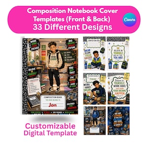 May include: A collection of 33 customizable composition notebook cover templates featuring various designs with motivational text, illustrations of students, school supplies, and designated spaces for names, presented as a digital template set.