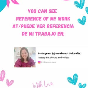 Op de afbeelding: Een roze en blauwe afbeelding met harten en tekst die luidt: "YOU CAN SEE REFERENCE OF MY WORK AT/PUEDE VER REFERENCIA DE MI TRABAJO EN: Instagram (@maebeautifulcrafts) Instagram photos and videos instagram.com With Love. Giselle"