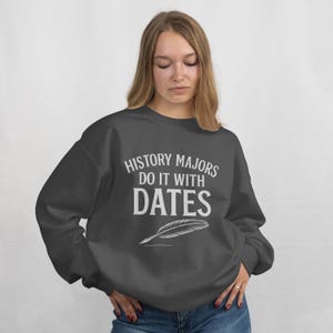 History Lover Sweatshirt|Gift For History Student|Funny History Lover Gift|American History Lover Gift|Historian Sweatshirt|Genealogist Gift